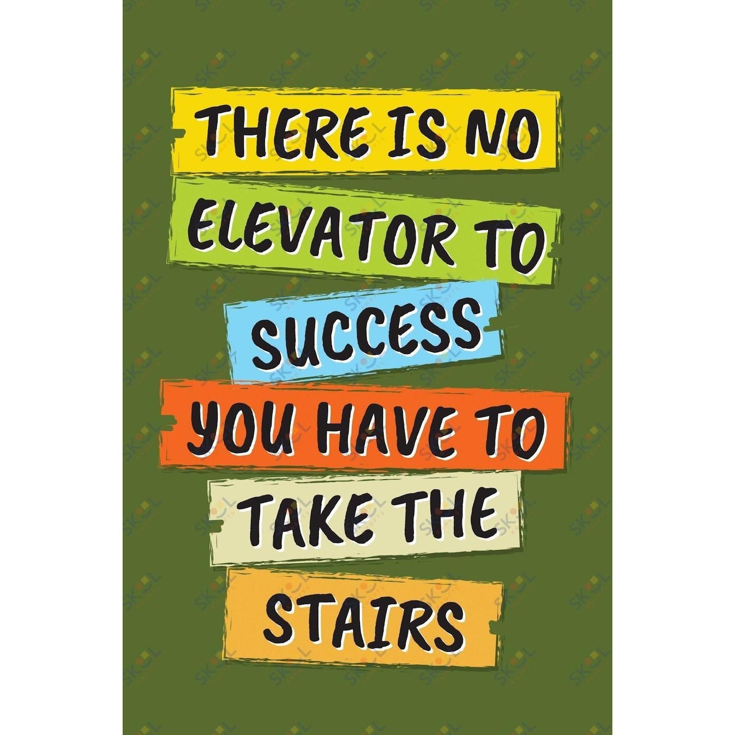 there is no elevator to success (11x17)