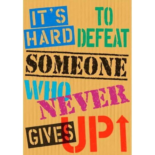 "It's hard to defeat someone..." Poster 13 3/8" x 19" 1/pk (Discontinued)