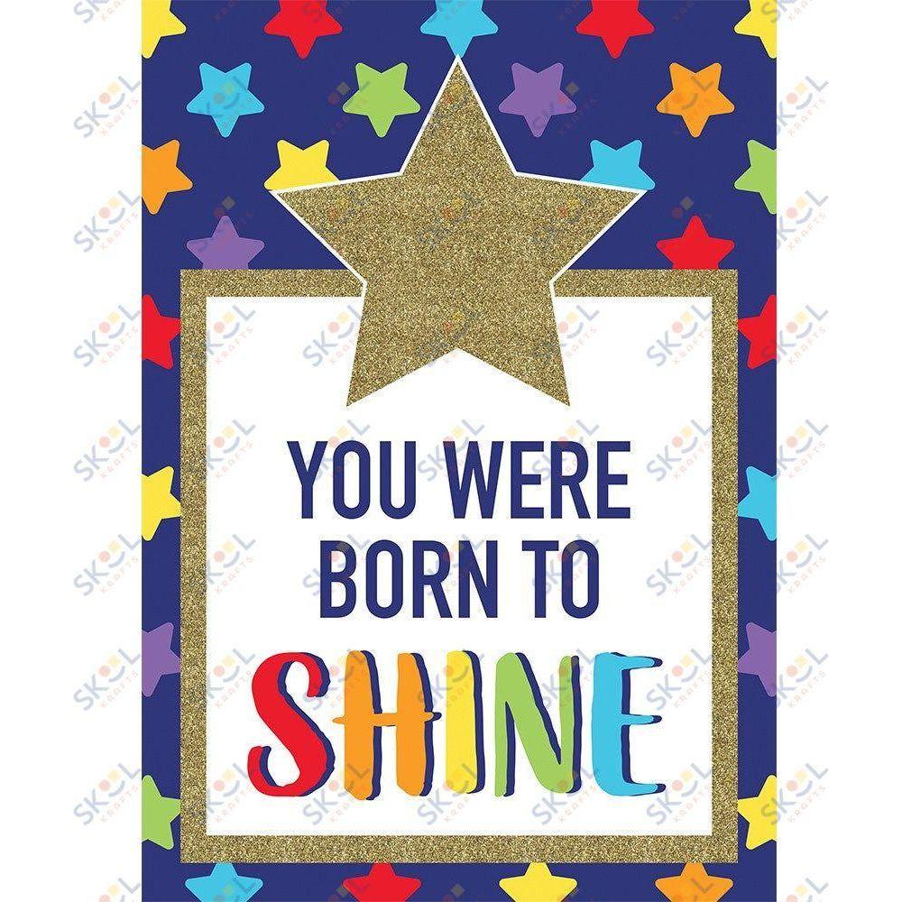 You Were Born to Shine Poster