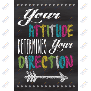 "Your Attitude Determines Your Direction" Poster 13 3/8" x 19" 1/pk