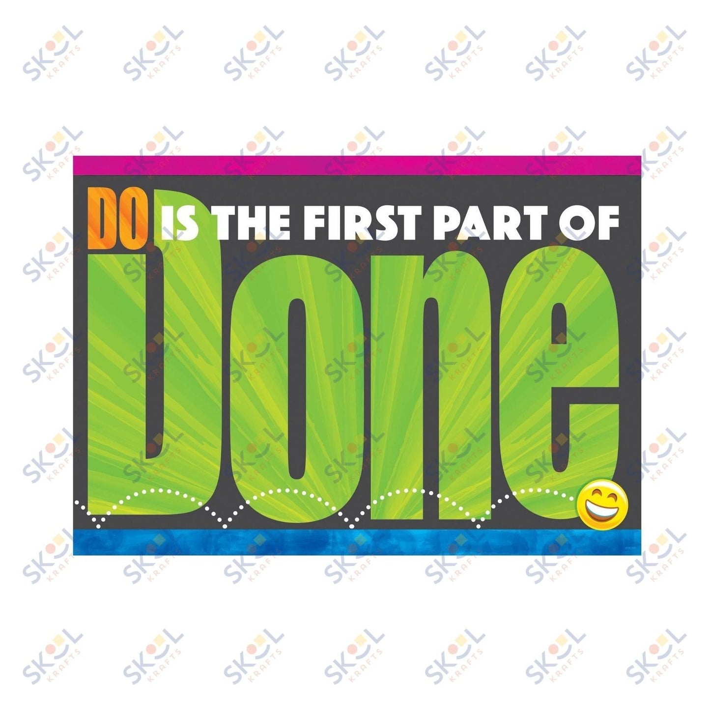 "DO IS THE FIRST PART OF DONE" Durable & Reusable Poster 13 3/8" x 19" 1/pk (Discontinued)