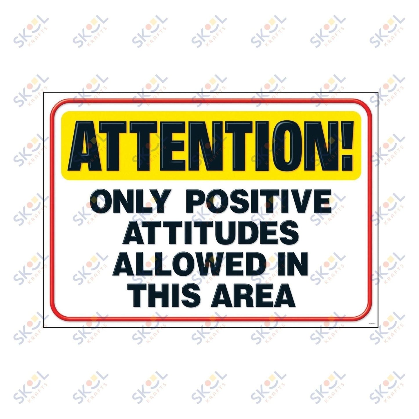 "Attention! Only positive..." Poster Durable & Reusable Paper 13 3/8" x 19" 1pc