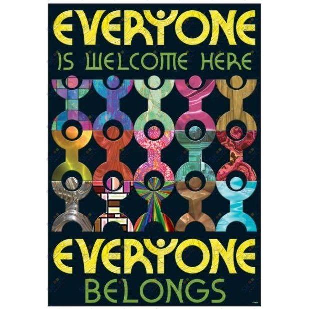 "Everyone is welcome here…" Poster Durable & Reusable 13 3/8" x 19" 1pc