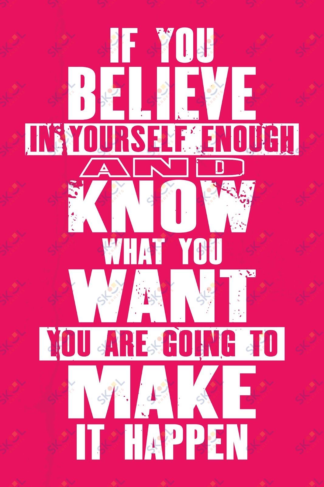 if you believe in yourself enough...... (11x17)