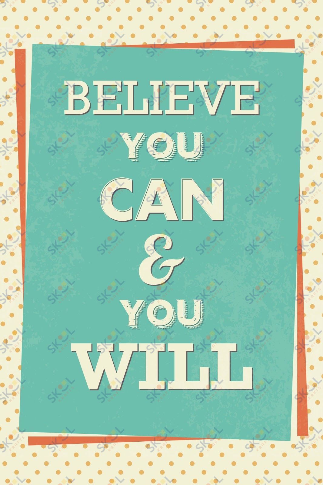 believe you can and you will (11x17)