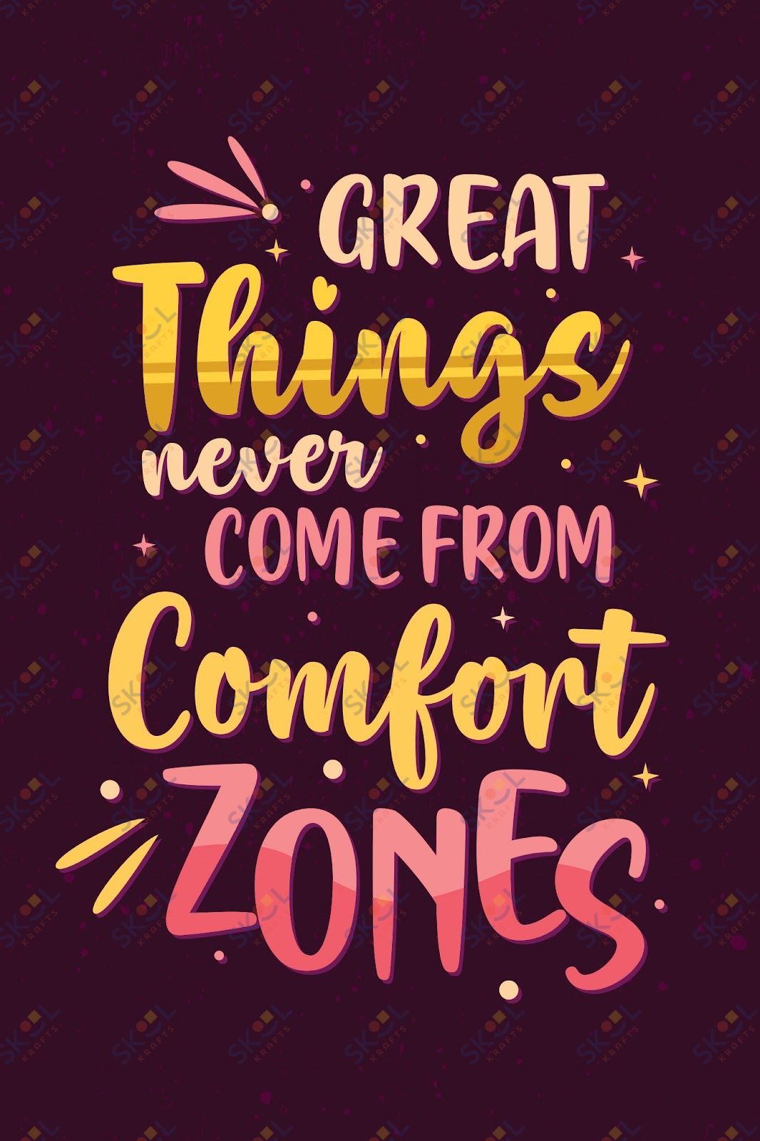 great things never come from comfort zones (11x17)