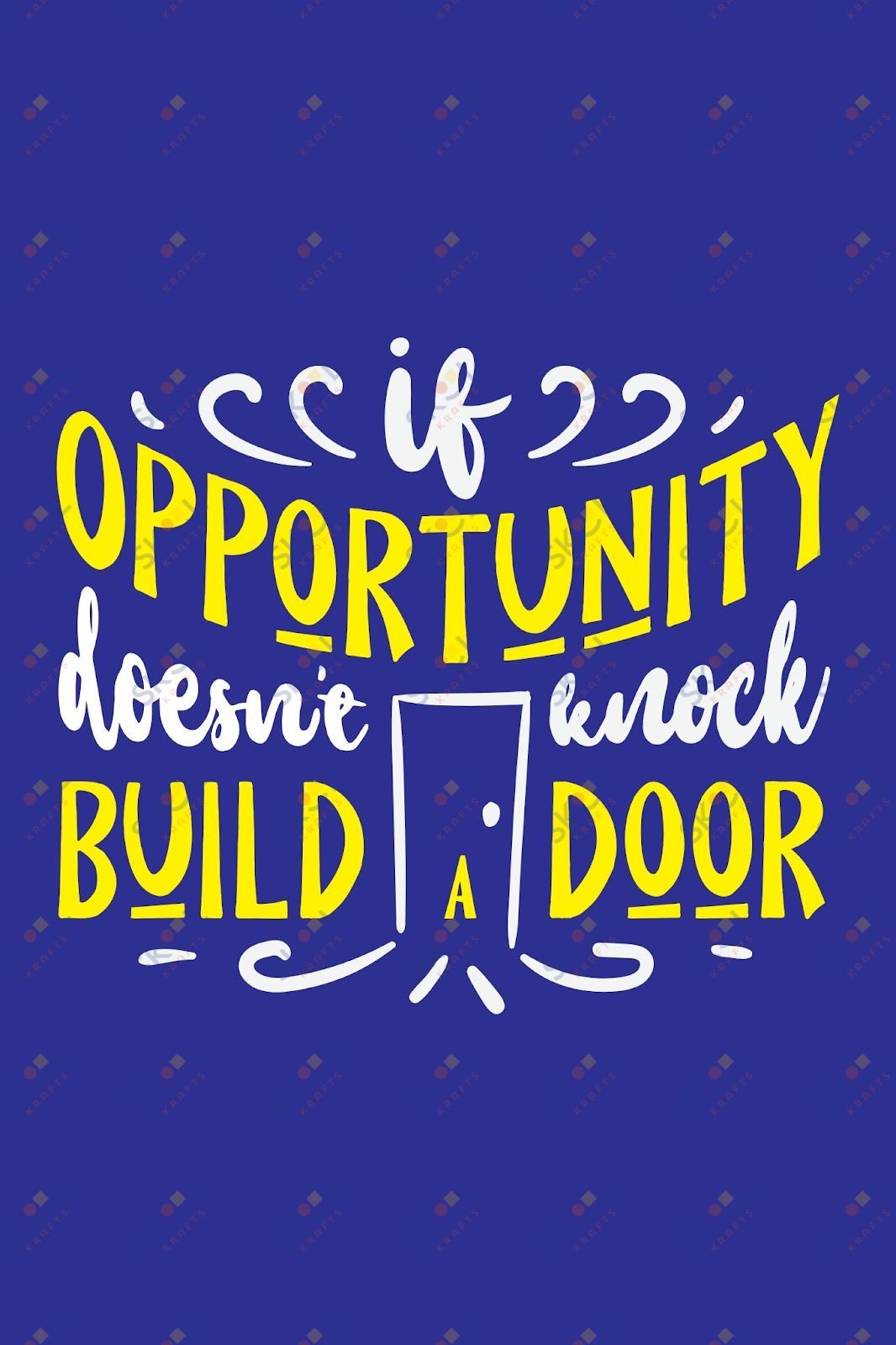 if opportunity doesn't know build a dour (11x17)