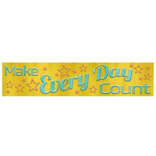 Make Every Day Count Banner 3ft (Discontinued)