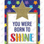 You Were Born to Shine Poster