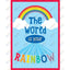 The World Is Your Rainbow Poster
