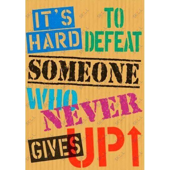"It's hard to defeat someone..." Poster 13 3/8" x 19" 1/pk