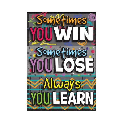 "Sometimes You Win..." Poster Durable & Reusable Paper 13 3/8" x 19" 1pc